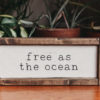 Free as the Ocean Wood Sign - Image 2