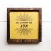 I'll Follow The Sun Wood Sign
