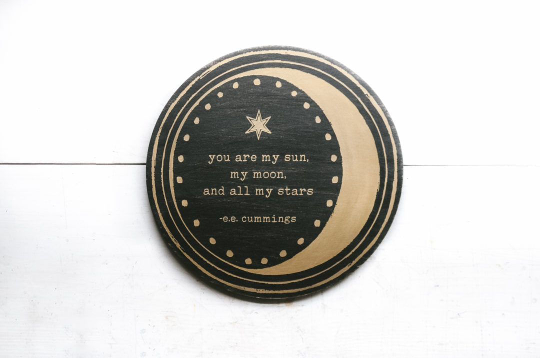 You Are My Sun, My Moon and All My Stars | EE Cummings | Sun Moon and Stars | Wood Sign