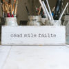 Cead Mile Failte Wood Sign | Irish Welcome | St. Patrick's Decor | White with Black Letters - Image 3