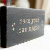Make Your Own Magic Wood Sign | Rustic Wood Sign | Stars | 8 inches x 3.5 inches - Image 8