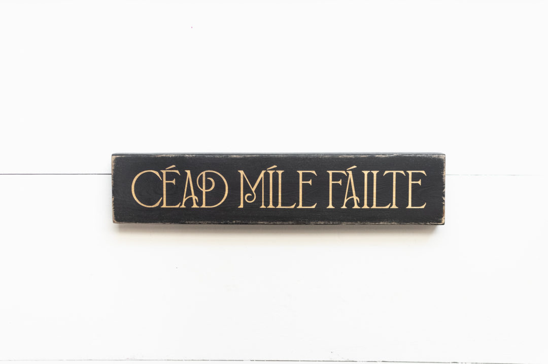 Cead Mile Failte Wood Sign | Irish Welcome Sign | Irish Gift | Irish Decor | Shelf, Bar or Mantel Sitter | 15.5 in x 3.25 in