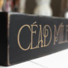 Cead Mile Failte Wood Sign | Irish Welcome Sign | Irish Gift | Irish Decor | Shelf, Bar or Mantel Sitter | 15.5 in x 3.25 in - Image 5